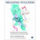Meaning-Fullness: Developmental Psychotherapy and the Pursuit of Mental Health