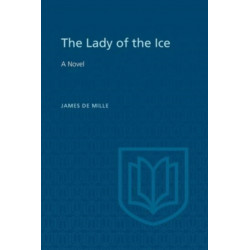 The Lady of the Ice: A Novel
