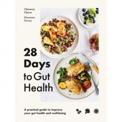 28 Days to Gut Health: A practical guide to improve your gut health and well-being