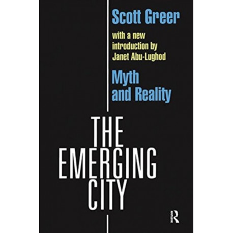 The Emerging City: Myth and Reality