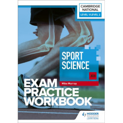 Level 1/Level 2 Cambridge National in Sport Science (J828) Exam Practice Workbook