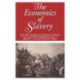 The Economics of Slavery: And Other Studies in Econometric History