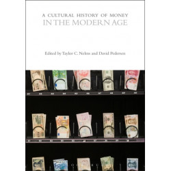 A Cultural History of Money in the Modern Age
