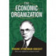 The Economic Organization: Frank Hyneman Knight