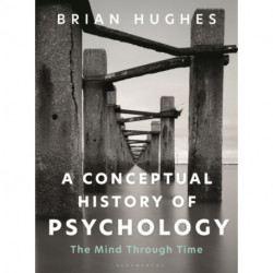 A Conceptual History of Psychology: The Mind Through Time