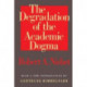 The Degradation of the Academic Dogma