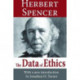 The Data of Ethics: Herbert Spencer