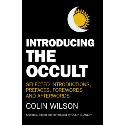 Introducing the Occult: selected introductions, prefaces, forewords and afterwords