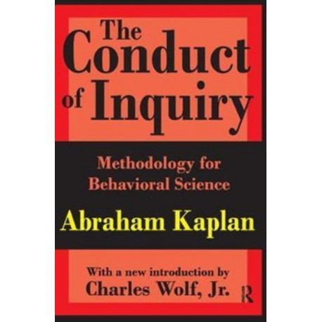 The Conduct of Inquiry: Methodology for Behavioural Science
