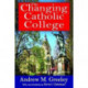 The Changing Catholic College