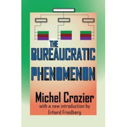 The Bureaucratic Phenomenon