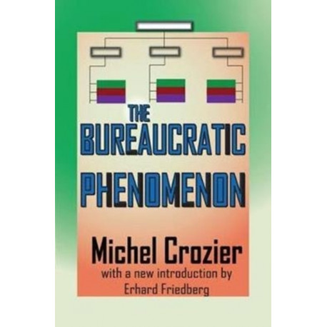 The Bureaucratic Phenomenon