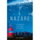 Nazare: Life and Death with the Big Wave Surfers