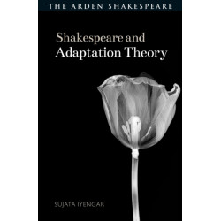 Shakespeare and Adaptation Theory