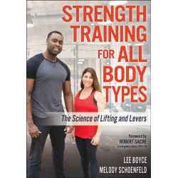 Strength Training for All Body Types: The Science of Lifting and Levers