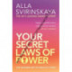 Your Secret Laws Of Power: The Modern Art of Healthy Living