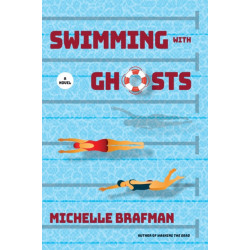 Swimming with Ghosts: A Novel