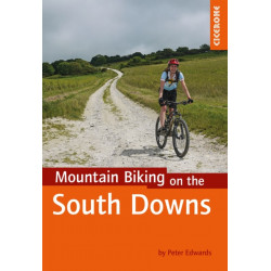 Mountain Biking on the South Downs: 26 graded routes including the South Downs Way