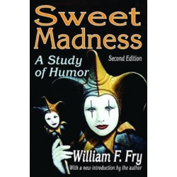 Sweet Madness: A Study of Humor