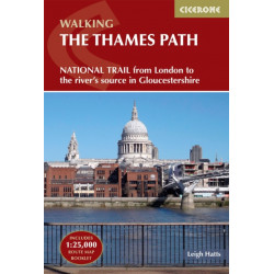 The Thames Path: National Trail from London to the river's source in Gloucestershire
