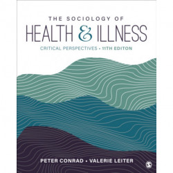 The Sociology of Health and Illness: Critical Perspectives