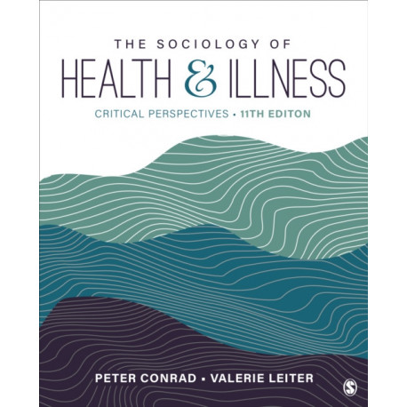 The Sociology of Health and Illness: Critical Perspectives