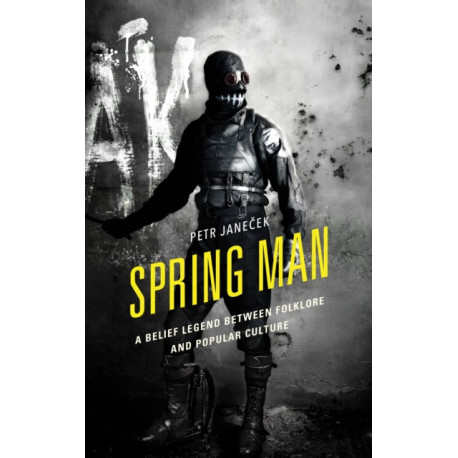 Spring Man: A Belief Legend between Folklore and Popular Culture