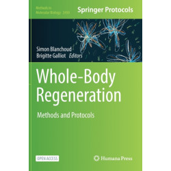 Whole-Body Regeneration: Methods and Protocols