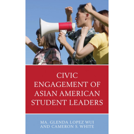 Civic Engagement of Asian American Student Leaders