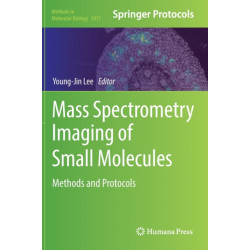 Mass Spectrometry Imaging of Small Molecules: Methods and Protocols