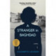 A Stranger in Baghdad: A Novel
