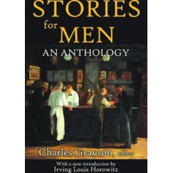 Stories for Men: An Anthology