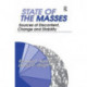 State of the Masses: Sources of Discontent, Change and Stability