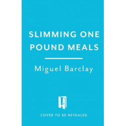 Slimming One Pound Meals: Over 85 deliciously easy recipes, all 500 calories or under