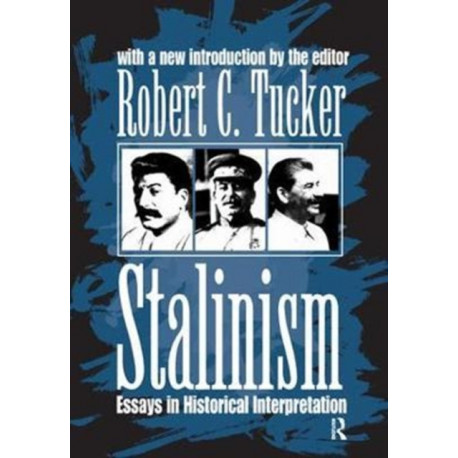 Stalinism: Essays in Historical Interpretation