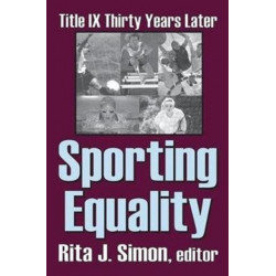 Sporting Equality: Title IX Thirty Years Later