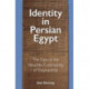 Identity in Persian Egypt: The Fate of the Yehudite Community of Elephantine