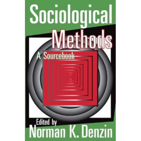 Sociological Methods: A Sourcebook