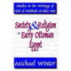 Society and Religion in Early Ottoman Egypt: Studies in the Writings of 'Abd Al-Wahhab Al-Sha 'Rani