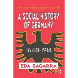 A Social History of Germany, 1648-1914