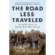 The Road Less Traveled: The Secret Turning Point of the Great War, 1916-1917