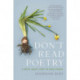 Don't Read Poetry: A Book About How to Read Poems