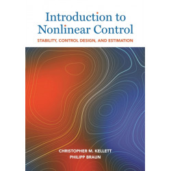 Introduction to Nonlinear Control: Stability, Control Design, and Estimation