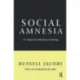 Social Amnesia: A Critique of Contemporary Psychology