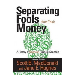 Separating Fools from Their Money: A History of American Financial Scandals