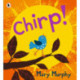 Chirp: Even the smallest of birds have a powerful voice - the perfect gift for 2-5 year olds