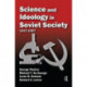 Science and Ideology in Soviet Society: 1917-1967