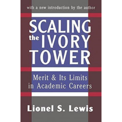 Scaling the Ivory Tower: Merit and Its Limits in Academic Careers
