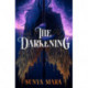 The Darkening: A thrilling and epic YA fantasy novel