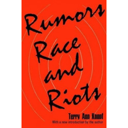 Rumors, Race and Riots